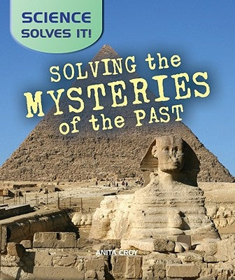 Solving the Mysteries of the Past by Aksomitis, Gerard