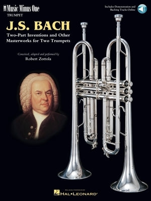 Johann Sebastian Bach: Two-Part Inventions for Two Trumpets: Music Minus One Trumpet by Bach, Johann Sebastian