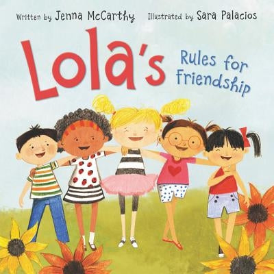 Lola's Rules for Friendship by McCarthy, Jenna