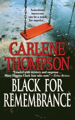 Black for Remembrance by Thompson, Carlene