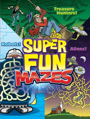 Super Fun Mazes by Donahue, Peter