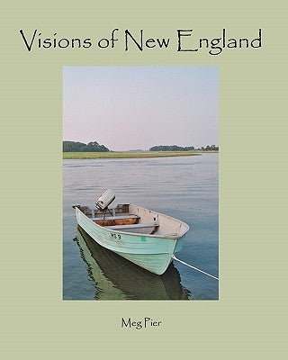 Visions of New England: a book of photography and quotations to inspire a sense of awe by Anderson, Jackie