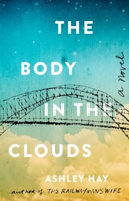 The Body in the Clouds by Hay, Ashley