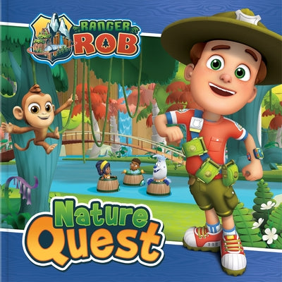 Ranger Rob: Nature Quest by Delporte, Corinne