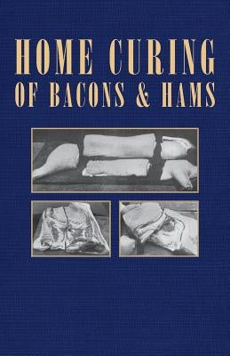 Home Curing of Bacon and Hams by Various