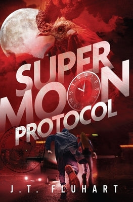 Super Moon Protocol by Fluhart, J. T.