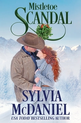 Mistletoe Scandal: A Christmas Romance by McDaniel, Sylvia