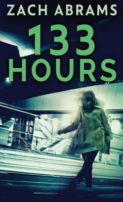 133 Hours by Abrams, Zach