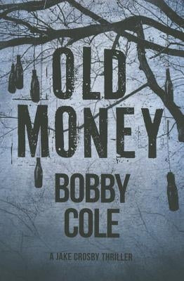 Old Money by Cole, Bobby