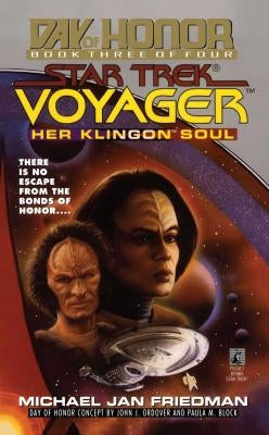 Her Klingon Soul: Star Trek Voyager: Day of Honor #3 by Friedman, Michael Jan