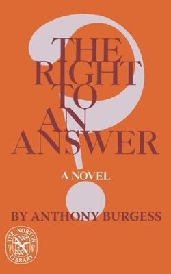 The Right to an Answer by Burgess, Anthony