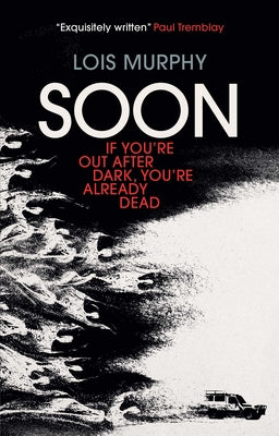 Soon by Murphy, Lois