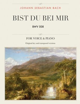 Bist du bei mir: BWV 508, For Medium, High and Low Voices by Bach, Johann Sebastian