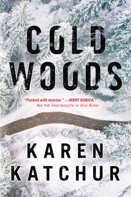 Cold Woods by Katchur, Karen