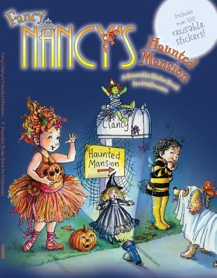 Fancy Nancy's Haunted Mansion: A Reusable Sticker Book for Halloween by O'Connor, Jane