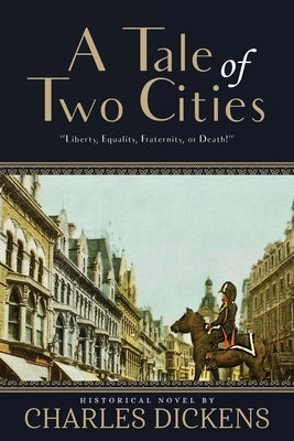 A Tale of Two Cities (Annotated) by Dickens, Charles