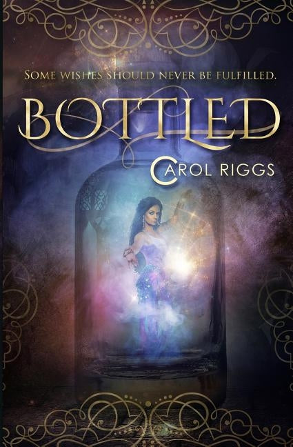 Bottled by Riggs, Carol