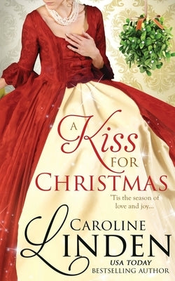 A Kiss for Christmas: Holiday short stories by Linden, Caroline