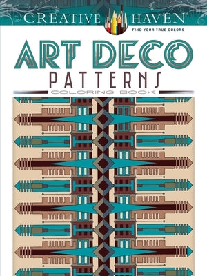 Creative Haven Art Deco Patterns Coloring Book by Rowe, William