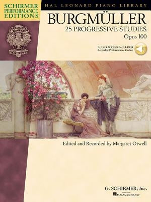 Burgmuller - 25 Progressive Studies, Opus 100 [With CD] by Burgmuller, J. Friedrich