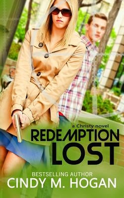 Redemption Lost by Hogan, Cindy M.