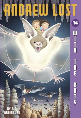 Andrew Lost #14: With the Bats by Greenburg, J. C.