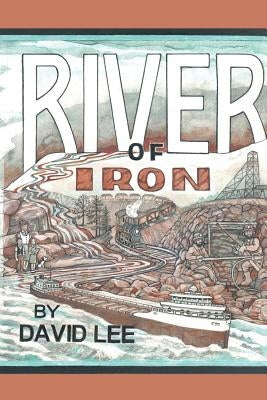 River of Iron by Lee, David