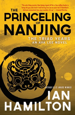 The Princeling of Nanjing: An Ava Lee Novel: Book 8 by Hamilton, Ian