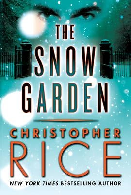 The Snow Garden by Rice, Christopher