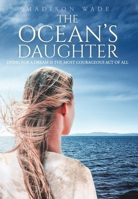 The Ocean's Daughter by Wade, Madison