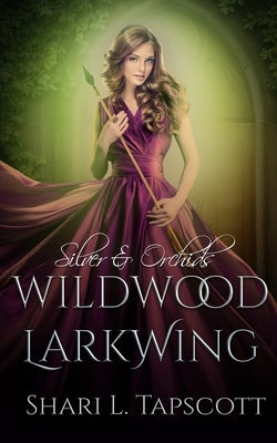 Wildwood Larkwing by Tapscott, Shari L.