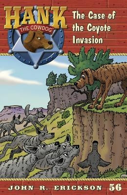 The Case of the Coyote Invasion by Erickson, John R.