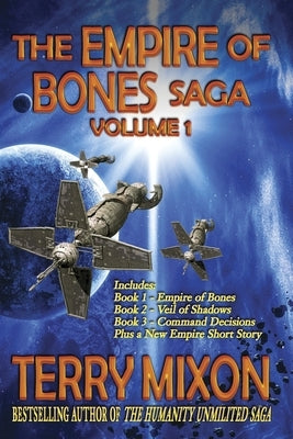 The Empire of Bones Saga Volume 1: Books 1-3 of The Empire of Bones Saga by Mixon, Terry