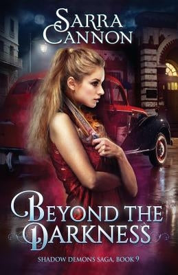 Beyond The Darkness by Cannon, Sarra