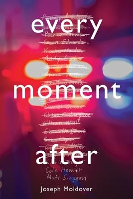 Every Moment After by Moldover, Joseph