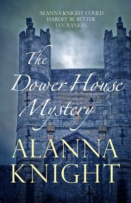 The Dower House Mystery by Knight, Alanna