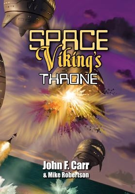 Space Viking's Throne by Carr, John F.