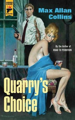 Quarry's Choice by Collins, Max Allan