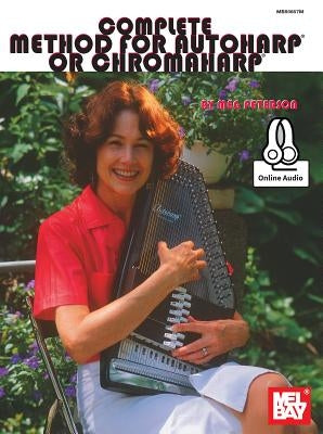 Complete Method for Autoharp or Chromaharp by Meg Peterson