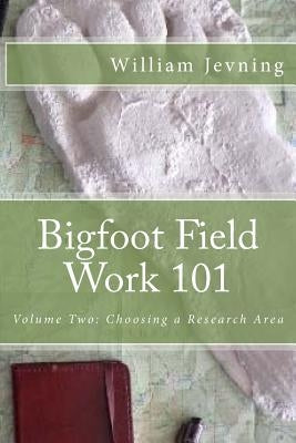 Bigfoot Field Work 101 by Jevning, William