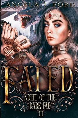 Fated: An Epic Fantasy Trilogy by Ford, Angela J.