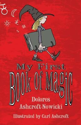 My First Book of Magic by Ashcroft-Nowicki, Dolores