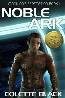 Noble Ark: Mankind's Redemption Book 1 by Helmigh, Suzanne