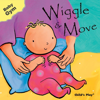 Wiggle & Move by Rescek, Sanja