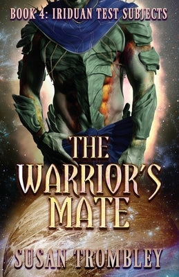 The Warrior's Mate by Trombley, Susan