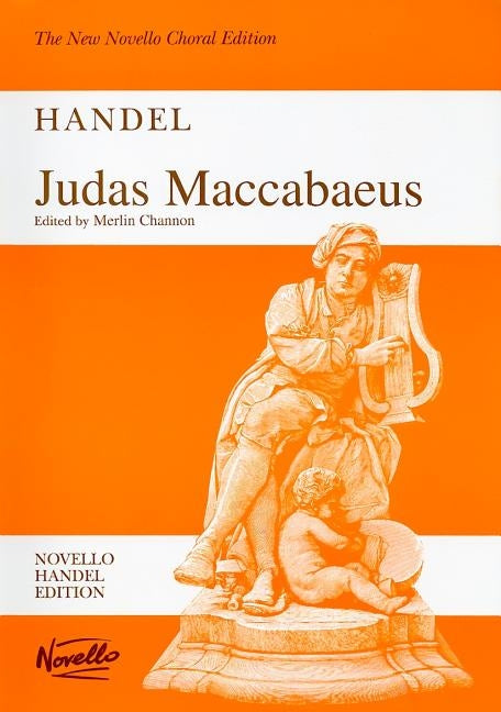 Judas Maccabaeus: Handel by Handel, Georg Friedrich