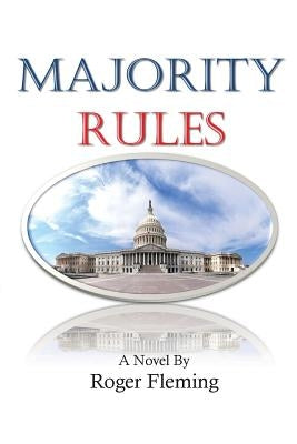 Majority Rules by Fleming, Roger