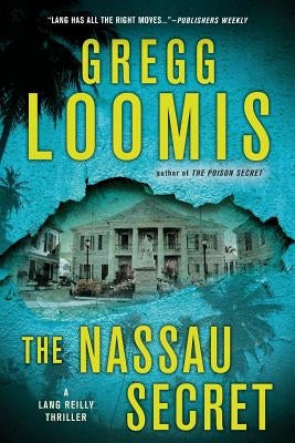 The Nassau Secret by Loomis, Gregg