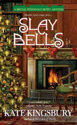 Slay Bells by Kingsbury, Kate