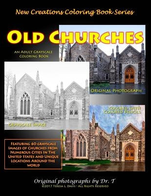 New Creations Coloring Book Series: Old Churches by Davis, Teresa